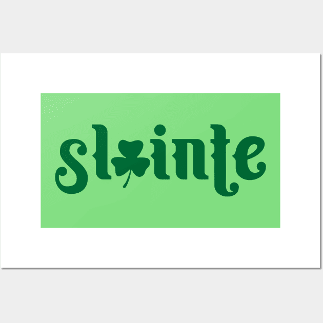 Slainte - St Patrick Day Wall Art by Jerry After Young